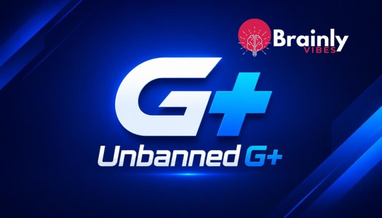 Unbanned G+: Complete Guide to Understanding, Accessing, and Maximizing the Platform